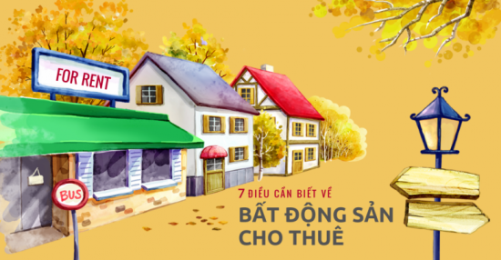 7 NGUYÊN TẮC VÀNG KHI ĐẦU TƯ BĐS CHO THUÊ